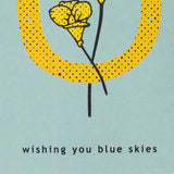 wishing you blue skies greeting card