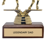 LEGENDARY DAD trophy