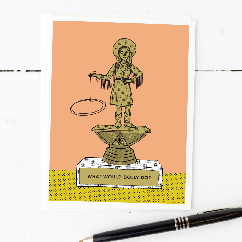 what would Dolly do? greeting card