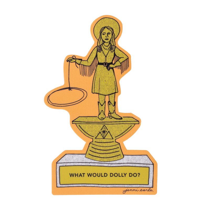 what would Dolly do? sticker