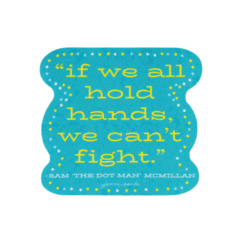 sam "the dot man" quote sticker