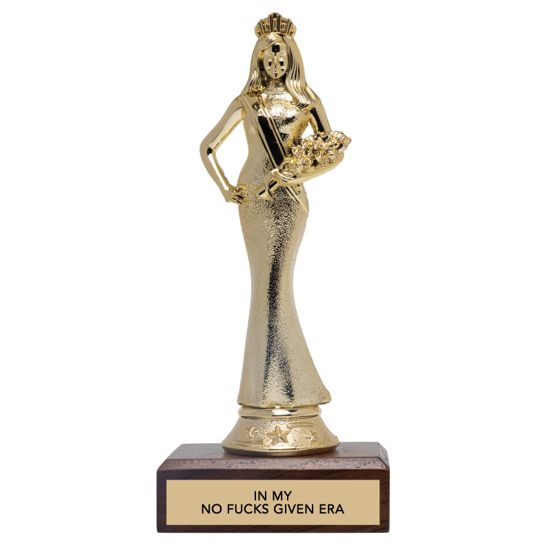 IN MY NO FUCKS GIVEN ERA trophy