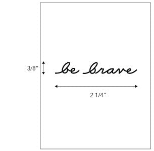 be brave temporary tattoo