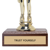 TRUST YOURSELF trophy