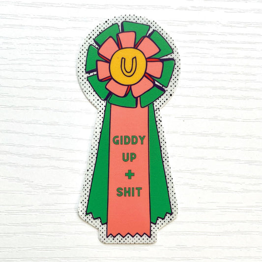 giddy up + shit ribbon sticker