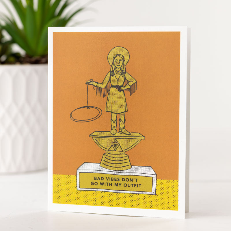bad vibes don't go with my outfit greeting card