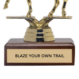 BLAZE YOUR OWN TRAIL trophy