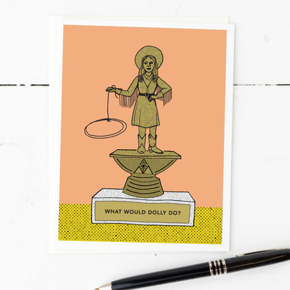 what would Dolly do? greeting card
