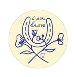 i am brave sticker
