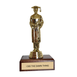 I DID THE DAMN THING trophy
