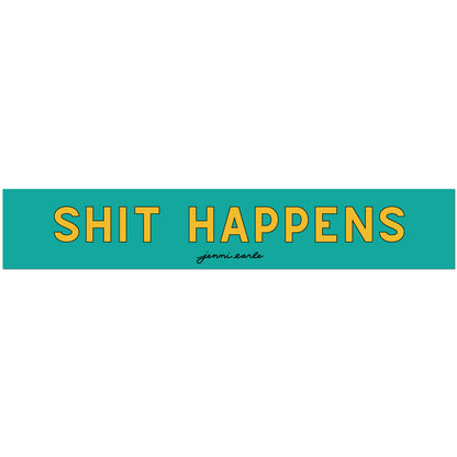 shit happens bumper sticker