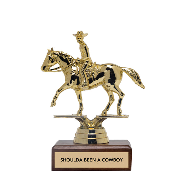 SHOULDA BEEN A COWBOY trophy – Jenni Earle