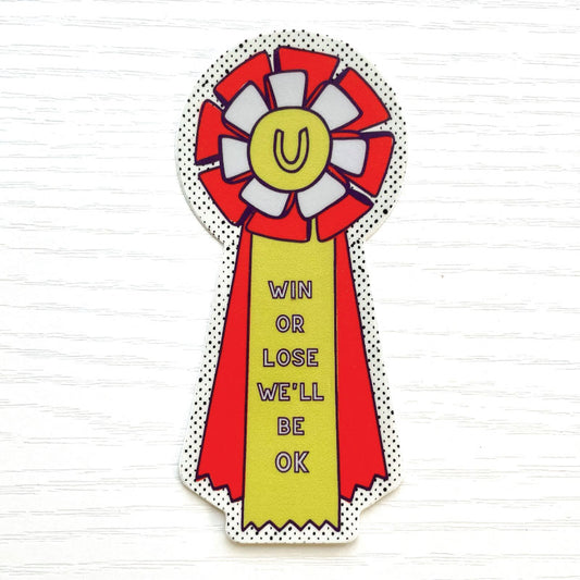 win or lose we'll be ok ribbon sticker