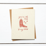 you're the YEE to my HAW greeting card